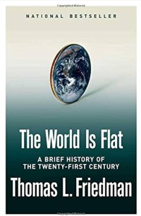 Image of The World Is Flat : A Brief History of Twenty-First Century