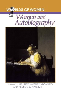 Image of Worlds of Women : Women and Autobiography