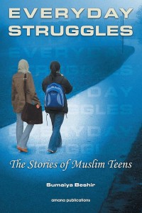 Image of Everyday Struggles : the Story of Muslim Teens