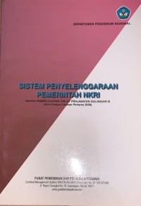 Image of Sistem Penyelenggaraan Pemerintah NKRI: Bahan pembelajaran diklat prajabatan golongan 3