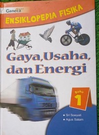 Image of Ensiklopedia fisika: gaya, usaha, dan energi