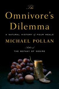 Image of The Omnivore's Dilemma: A natural history pf four meals