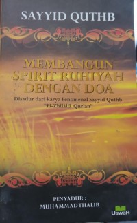 Image of Sayyid Quthb: Membangun Spirit Ruhaniyah Dengan Doa