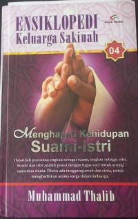 Image of Ensiklopedi keluarga sakinah: menghayati kehidupan suami-istri