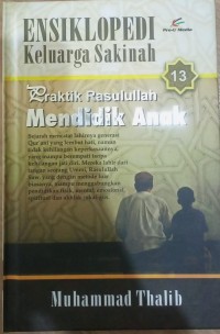 Image of Ensiklopedi keluarga sakinah: praktik rasulullah mendidik anak
