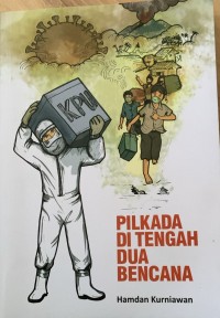 Image of Pilkada Di Tengah Dua Bencana