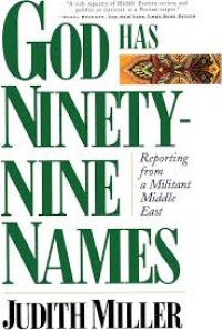 Image of God Has Ninety-Nine Names: Reporting From a Militant Middle East