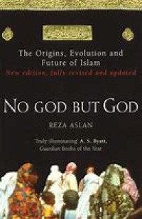 Image of No god but god: the origins, evolution and future of islam