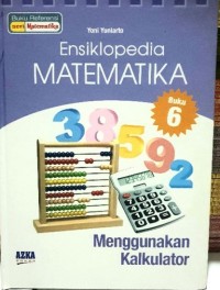 Image of Ensiklopedia matematika: menggunakan kalkulator